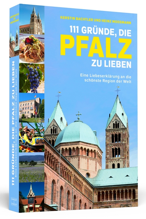 111 Gründe, die Pfalz zu lieben - Kerstin Bachtler, Heinz Moosmann