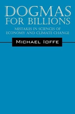 Dogmas for Billions - Michael Loffe