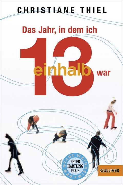 Das Jahr, in dem ich 13 1/2 war - Christiane Thiel