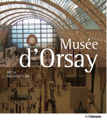 Musee d'Orsay: Art and Architecture - Peter Gartner