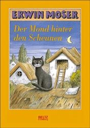 Der Mond hinter den Scheunen - Erwin Moser