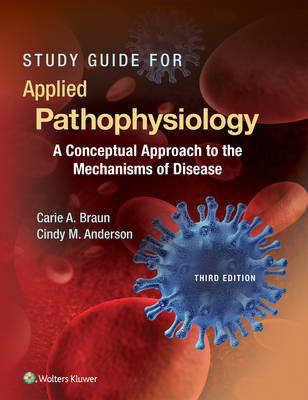 Study Guide to Accompany Pathophysiology -  Cindy M. Anderson,  Carie A. Braun