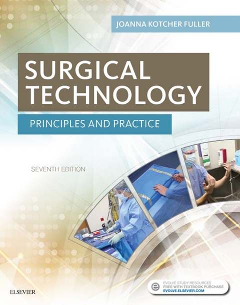 Surgical Technology - E-Book -  Joanna Kotcher Fuller