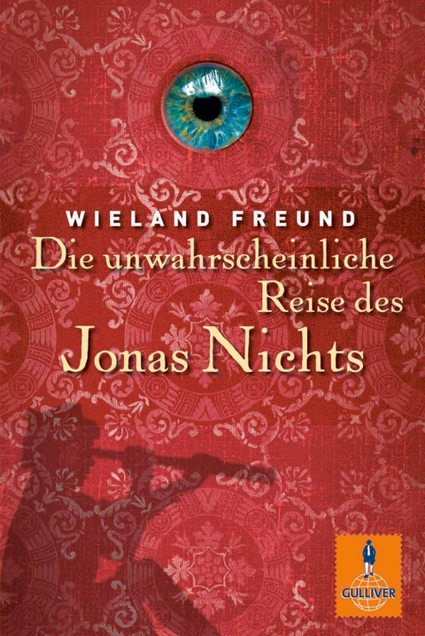 Die unwahrscheinliche Reise des Jonas Nichts - Wieland Freund