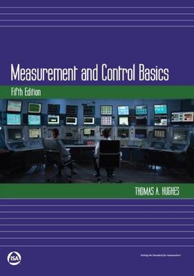 Measurement and Control Basics - Thomas A. Hughes