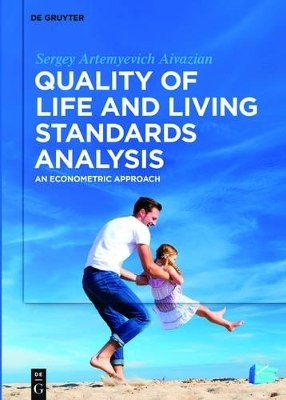 Quality of Life and Living Standards Analysis - Sergey Artemyevich Aivazian