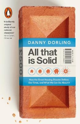 All That Is Solid - Danny Dorling