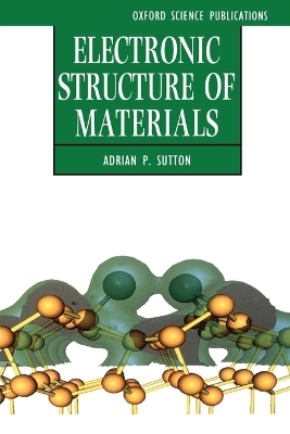 Electronic Structure of Materials - Adrian P. Sutton