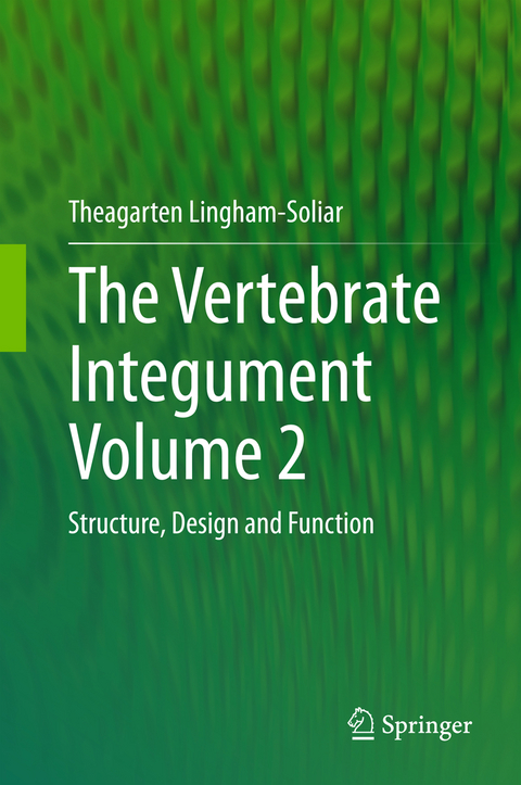 The Vertebrate Integument Volume 2 - Theagarten Lingham-Soliar