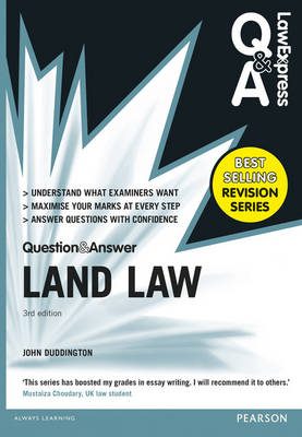 Law Express Question and Answer: Land Law(Q&A revision guide) - John Duddington