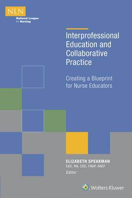 Interprofessional Education and Collaborative Practice -  Elizabeth Speakman