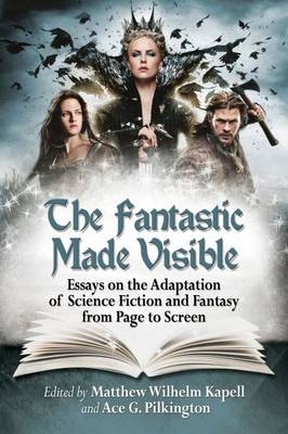 The Fantastic Made Visible - 