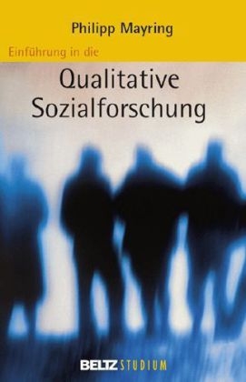 Einführung in die qualitative Sozialforschung - Philipp Mayring