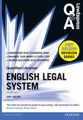 Law Express Question and Answer: English Legal System(Q&A revision guide) - Gary Wilson