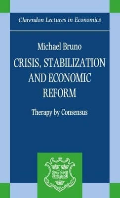Crisis, Stabilization, and Economic Reform - Michael Bruno