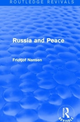 Russia and Peace - Fridtjof Nansen