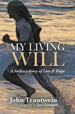 My Living Will - John Trautwein