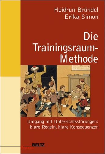 Die Trainingsraum-Methode - Heidrun Bründel, Erika Simon