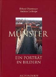 Münster - Ein Porträt in Bildern - Erhard Obermeyer, Andreas Lechtape