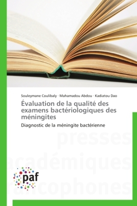 Ãvaluation de la qualitÃ© des examens bactÃ©riologiques des mÃ©ningites - Souleymane Coulibaly, Mahamadou Abdou, Kadiatou Dao