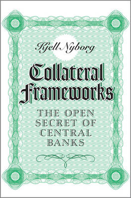 Collateral Frameworks -  Kjell G. Nyborg