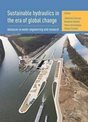 Sustainable Hydraulics in the Era of Global Change - 
