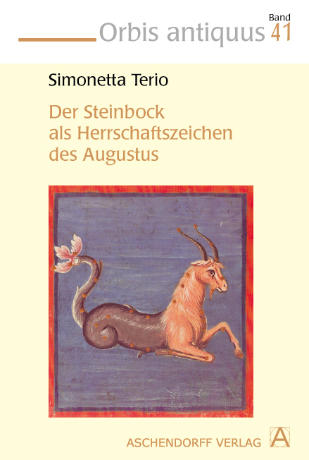 Der Steinbock als Herrschaftszeichen des Augustus - Simonetta Terio