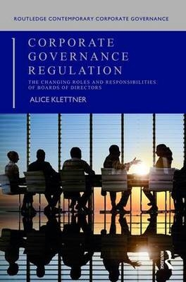 Corporate Governance Regulation - Sydney Alice (University of Technology  Australia) Klettner