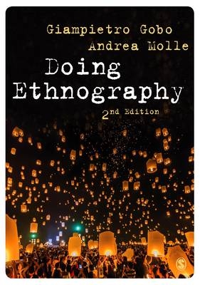 Doing Ethnography -  Giampietro Gobo,  Andrea Molle