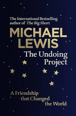 Undoing Project -  Michael Lewis