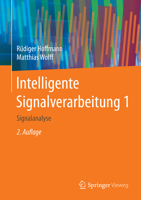 Intelligente Signalverarbeitung 1 - Rüdiger Hoffmann, Matthias Wolff