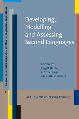 Developing, Modelling and Assessing Second Languages - 