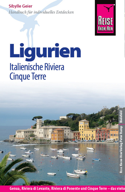 Reise Know-How Ligurien, Italienische Riviera, Cinque Terre - Sibylle Geier