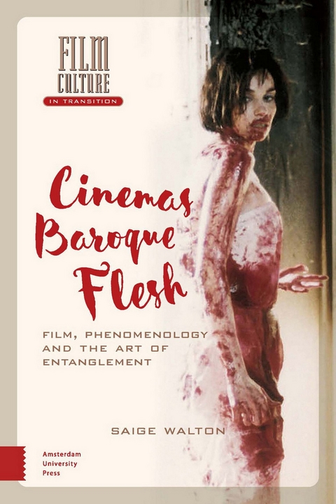 Cinema's Baroque Flesh -  Walton Saige Walton