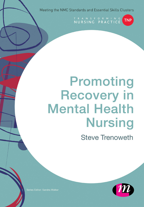 Promoting Recovery in Mental Health Nursing - 