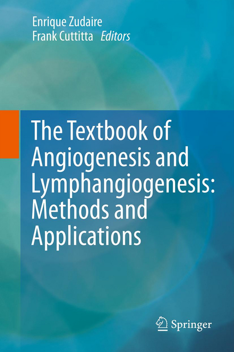 The Textbook of Angiogenesis and Lymphangiogenesis: Methods and Applications - 