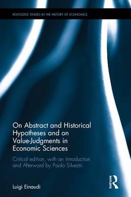 On Abstract and Historical Hypotheses and on Value Judgments in Economic Sciences -  Luigi Einaudi