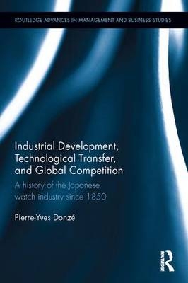 Industrial Development, Technology Transfer, and Global Competition -  Pierre-Yves Donze