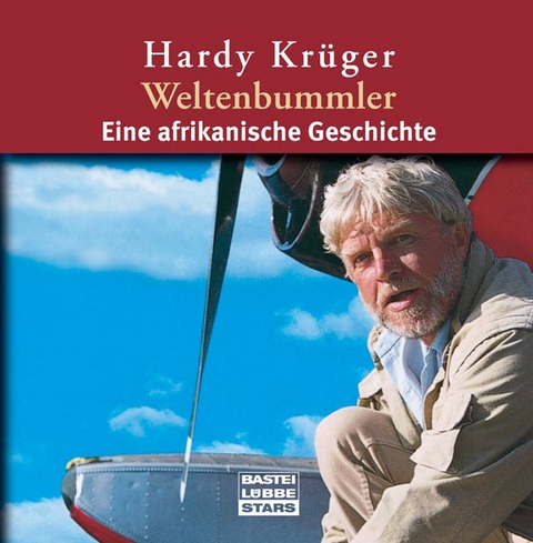 Weltenbummler - Hardy Krüger