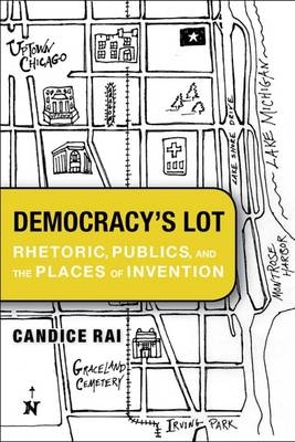 Democracy's Lot -  Rai Candice Rai