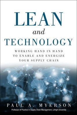 Lean and Technology -  Paul A. Myerson