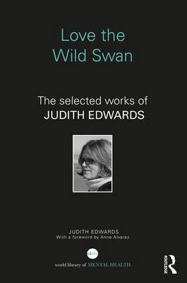 Love the Wild Swan -  Judith Edwards