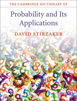 The Cambridge Dictionary of Probability and its Applications - David Stirzaker
