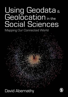 Using Geodata and Geolocation in the Social Sciences -  David Abernathy
