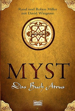 Myst - Das Buch Atrus - Rand Miller, Robyn Miller