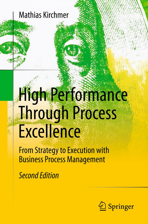 High Performance Through Process Excellence - Mathias Kirchmer