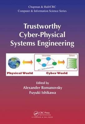 Trustworthy Cyber-Physical Systems Engineering - 