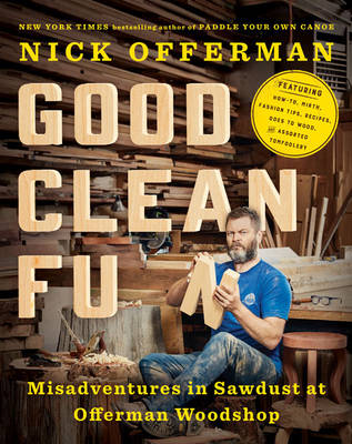 Good Clean Fun -  Nick Offerman