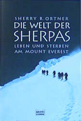 Die Welt der Sherpas - Sherry B Ortner