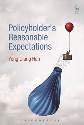 Policyholder''s Reasonable Expectations - UK) Qiang Han Dr Yong (University of Manchester